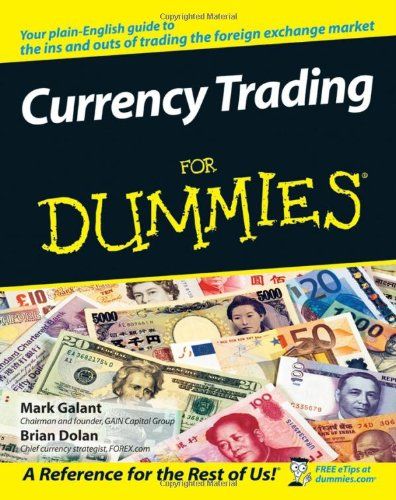 Currency Trading for Dummies, di Mark Galant e Brian Dolan